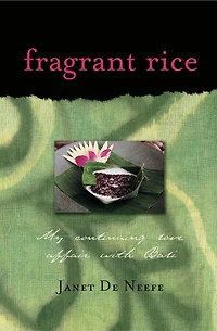 Fragrant Rice: My Continuing Love Affair With Bali [includes 115 Recipes]