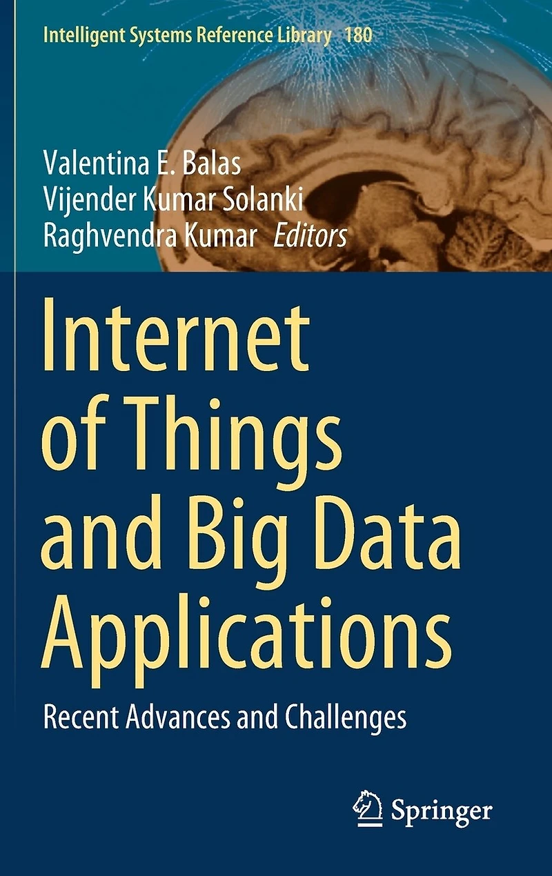 Internet of Things and Big Data Applications: Recent Advances Challenges