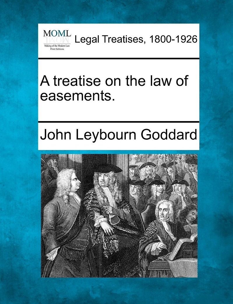 A Treatise On The Law Of Easements