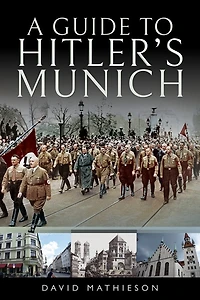 A Guide to Hitler's Munich