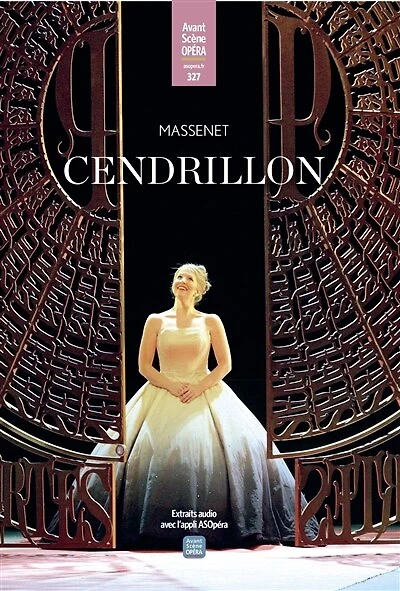 Avant-scène opéra (L'), n°327. Cendrillon