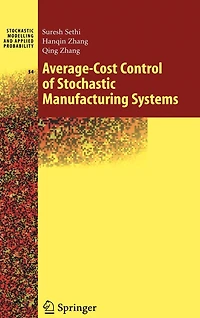 Average-Cost Control of Stochastic Manufacturing Systems