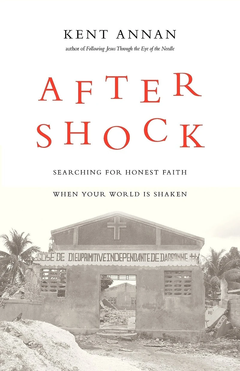 After Shock: Searching for Honest Faith When Your World Is Shaken