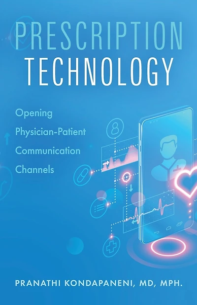 Prescription Technology: Opening Physician-Patient Communication Channels