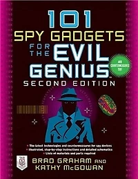 101 Spy Gadgets for the Evil Genius