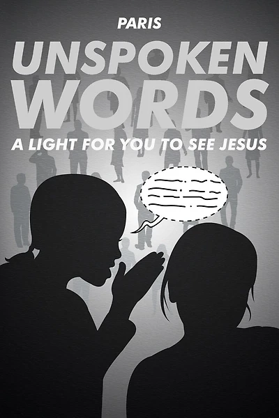 Unspoken Words: A Light For You To See Jesus