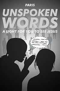 Unspoken Words: A Light For You To See Jesus