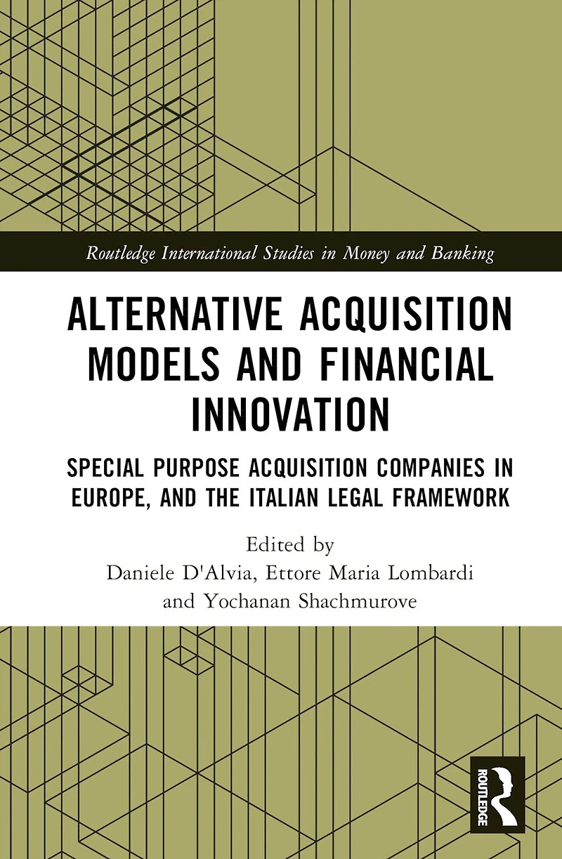 Alternative Acquisition Models and Financial Innovation: Special Purpose Companies Europe, the Italian Legal Framework