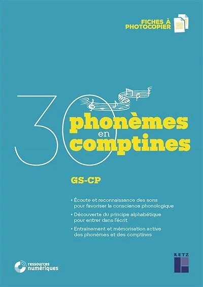 30 phonèmes en 30 comptines: GS-CP