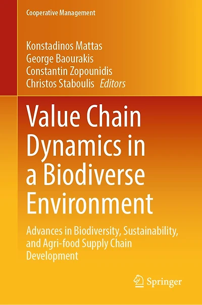 Value Chain Dynamics a Biodiverse Environment: Advances Biodiversity, Sustainability, and Agri-food Supply Development