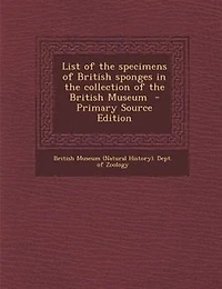 List of the Specimens British Sponges Collection Museum