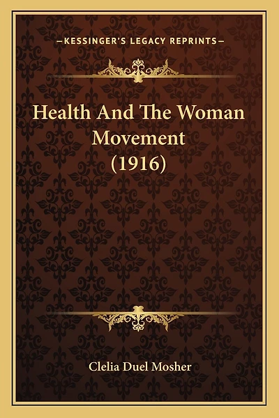 Health And The Woman Movement (1916)