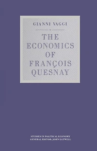 The Economics of Francois Quesnay