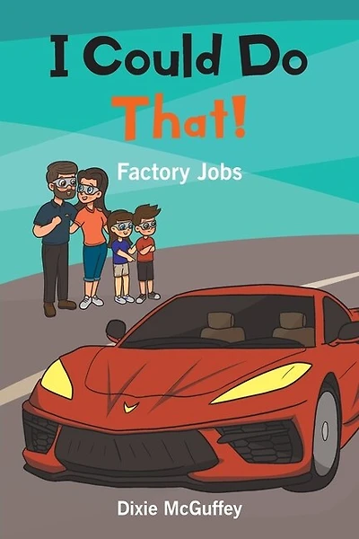 I Could Do That!: Factory Jobs
