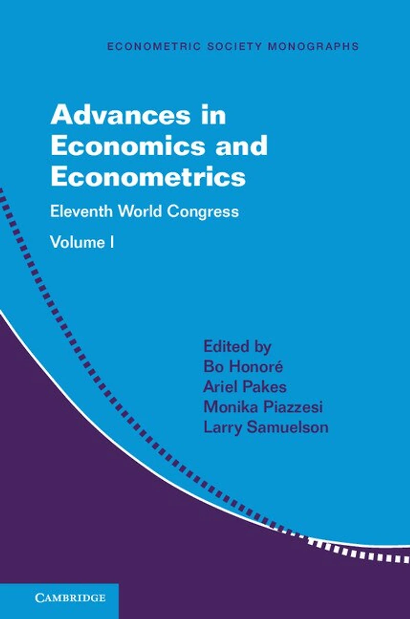 Advances Economics and Econometrics: Volume 1: Eleventh World Congress