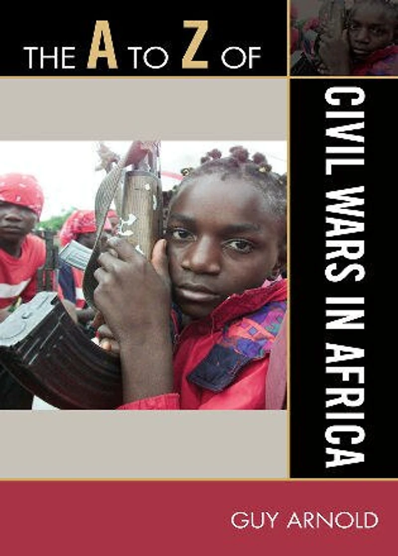 The A to Z of Civil Wars Africa