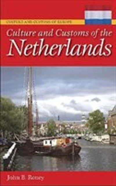 Culture and Customs of the Netherlands