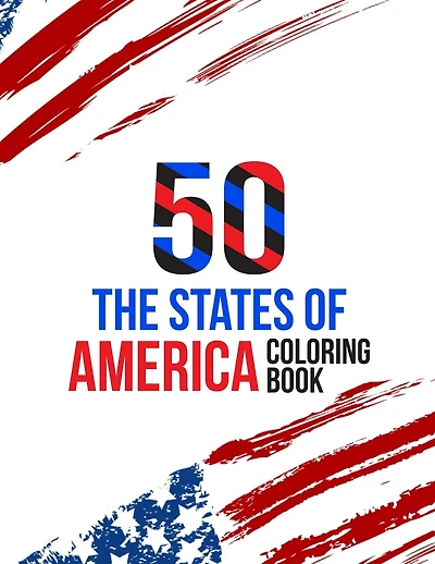 50 The States of America Coloring Book: Proud of the USA Color 50 Beautiful Pages of United States And 50 States Nature and more illustration Perfect Easy To Color And Learn More Details For States Symbols and Icons for Ages 4-8