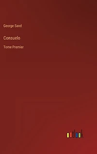 Consuelo: Tome Premier