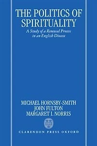 The Politics of Spirituality: A Study of a Renewal Process in an English Diocese