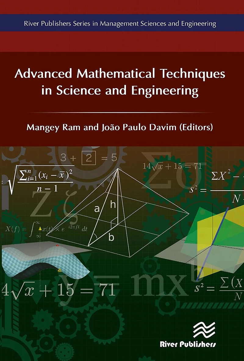 Advanced Mathematical Techniques Science and Engineering