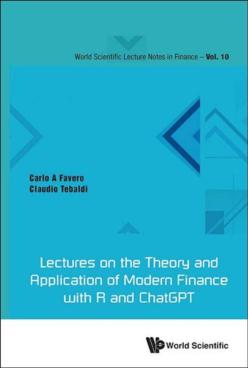 Lectures On The Theory And Application Of Modern Finance With R Chatgpt