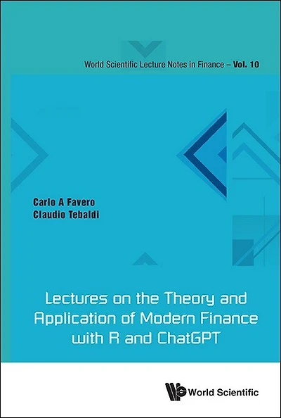Lectures On The Theory And Application Of Modern Finance With R Chatgpt