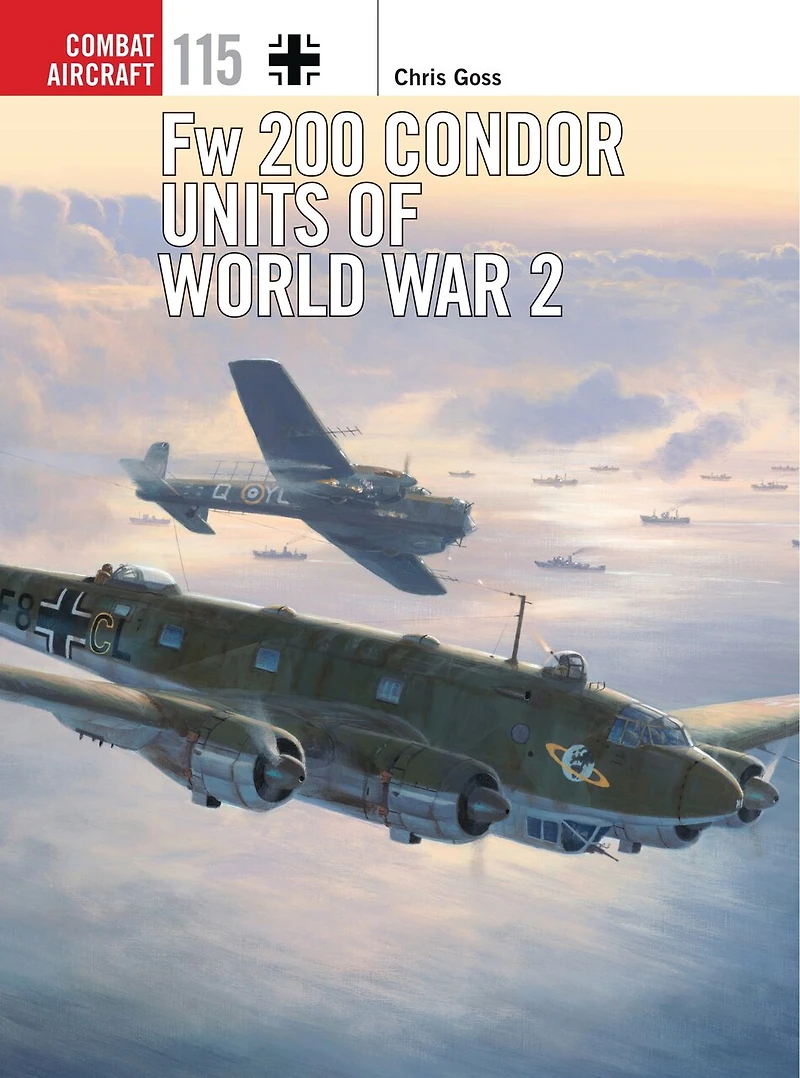 Fw 200 Condor Units Of World War 2