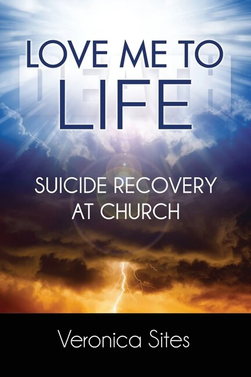 Love Me to Life: Suicide Recovery at Church