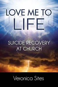Love Me to Life: Suicide Recovery at Church