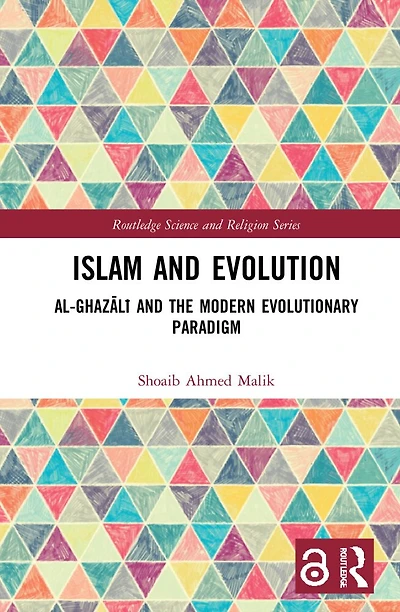Islam and Evolution: Al-GhazAlA the Modern Evolutionary Paradigm