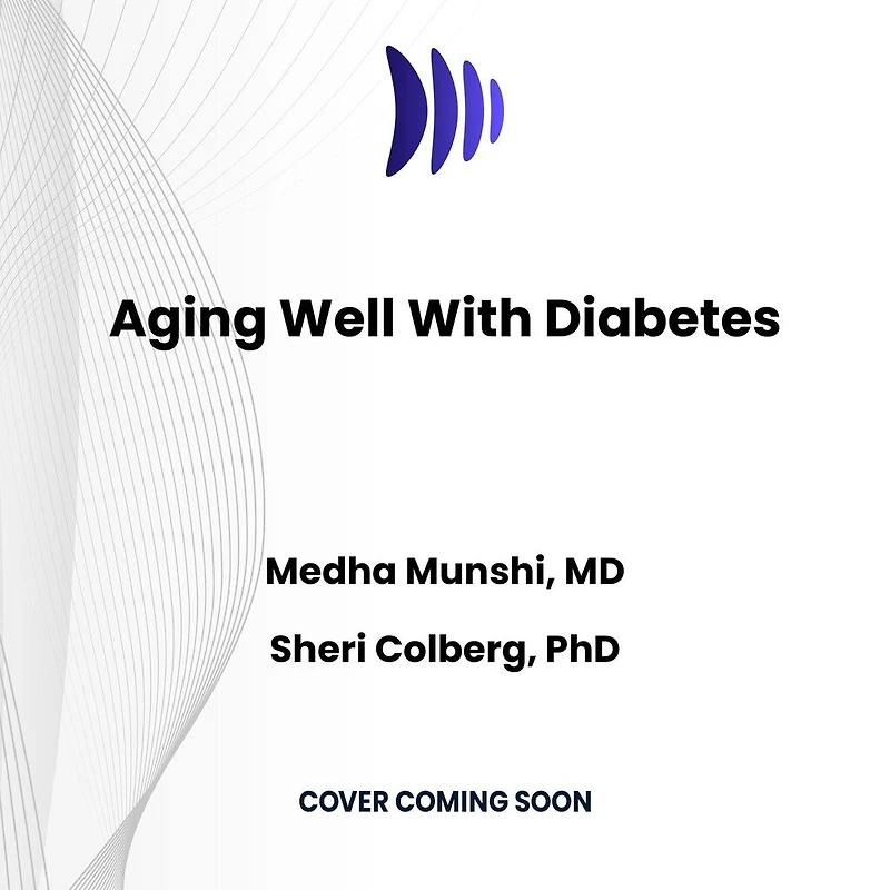Aging Well With Diabetes: A 10-Point Action Plan for Older Adults