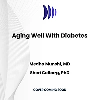 Aging Well With Diabetes: A 10-Point Action Plan for Older Adults