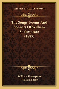 The Songs, Poems And Sonnets Of William Shakespeare (1885)