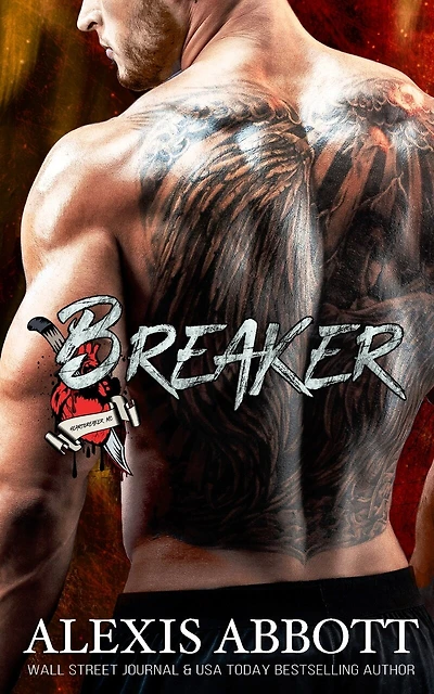Breaker: A Bad Boy Biker Romance