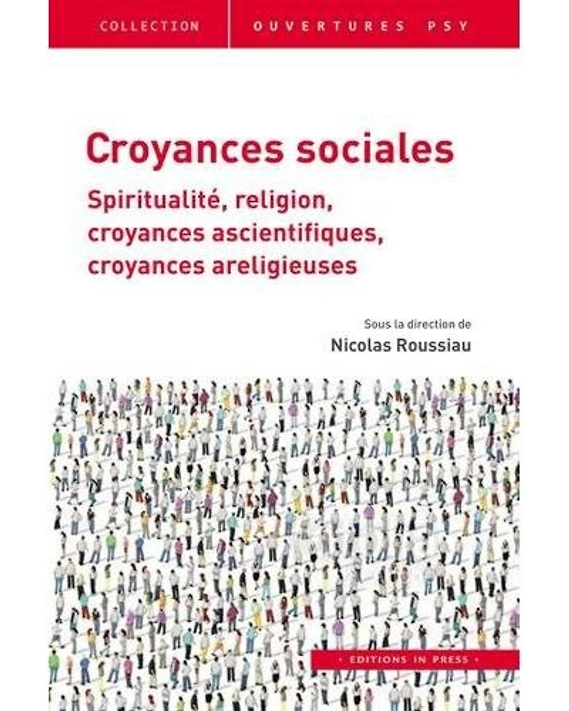 Croyances sociales: Spiritualité, religion, croyances ascientifiques, croyances areligieuses