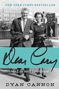 Dear Cary: My Life with Cary Grant
