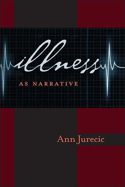 Illness as Narrative