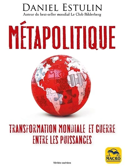Métapolitique: transformation mondiale et guerre entre les puissances