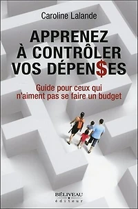 Apprenez à contrôler vos dépenses