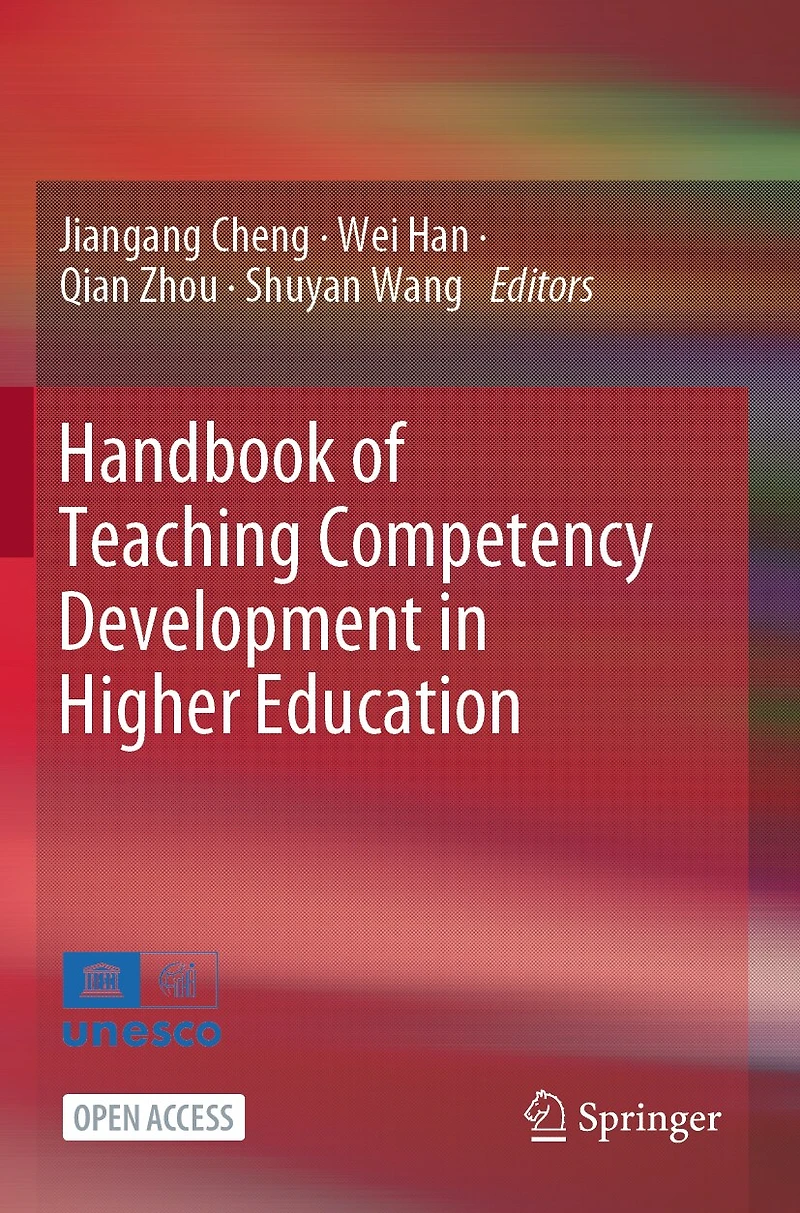 Handbook of Teaching Competency Development in Higher Education