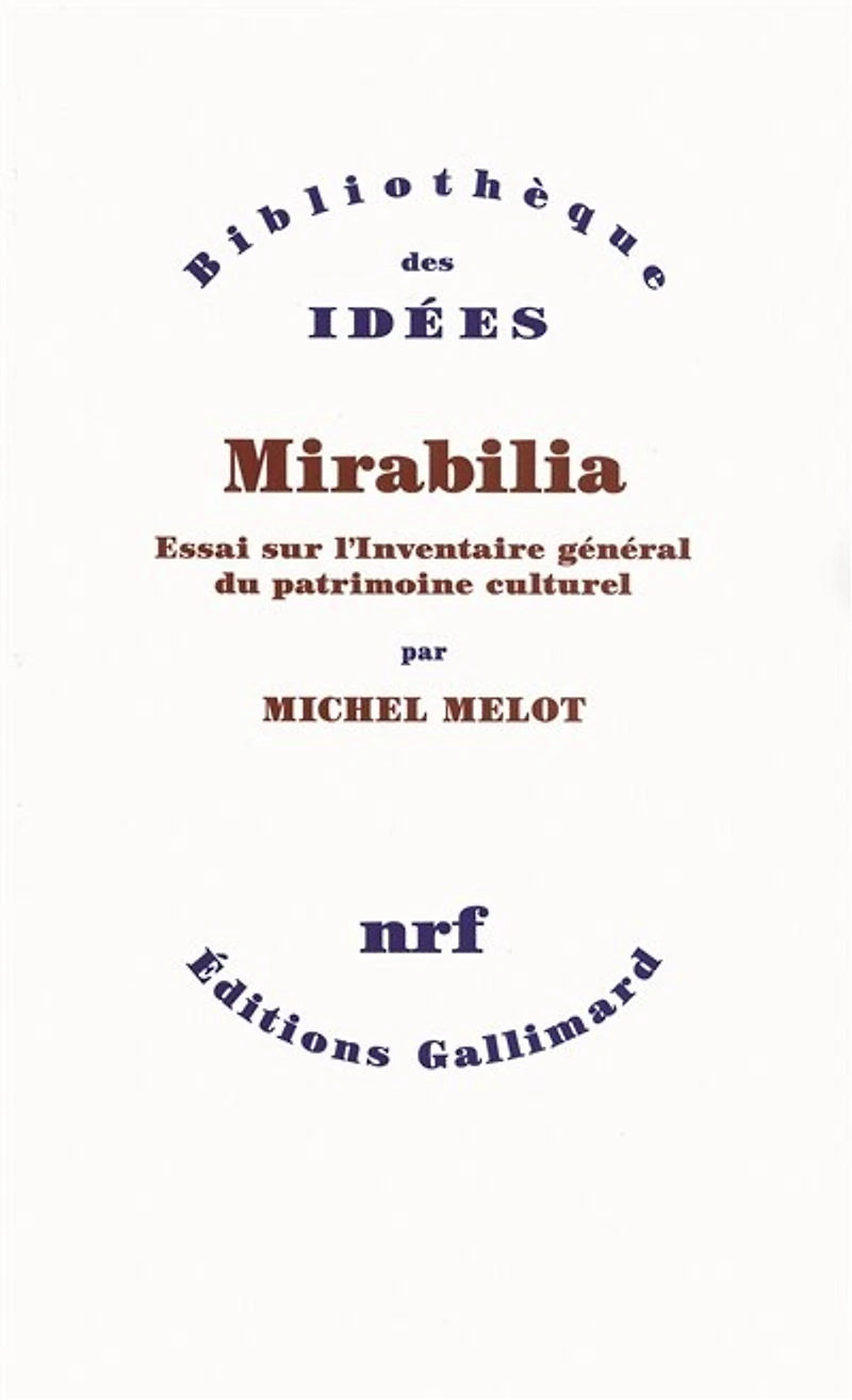 Mirabilia : essai sur l'inventaire général du patrimoine culturel: culturel