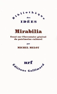 Mirabilia : essai sur l'inventaire général du patrimoine culturel: culturel