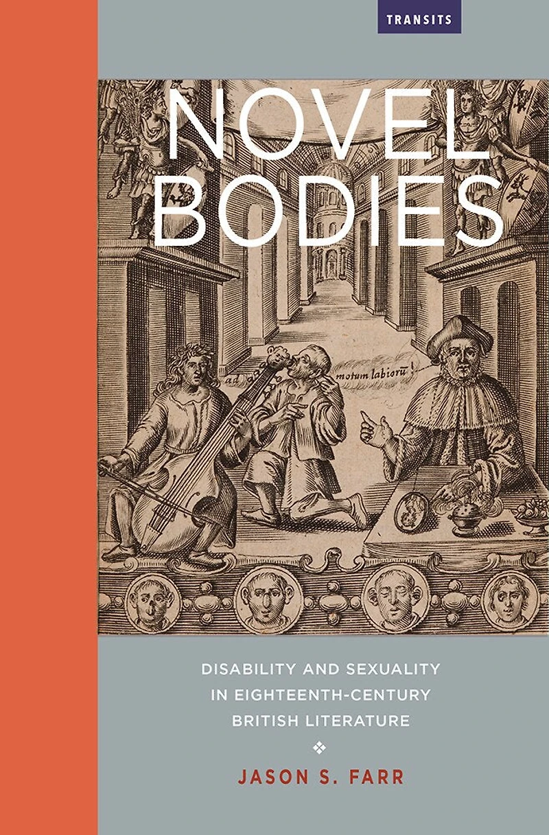 Novel Bodies: Disability And Sexuality Eighteenth-century British Literature