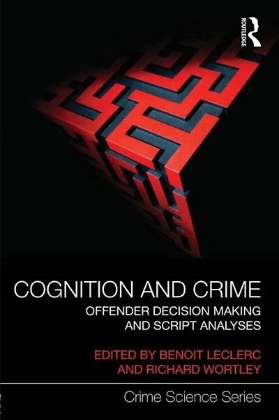 Cognition And Crime: Offender Decision Making Script Analyses