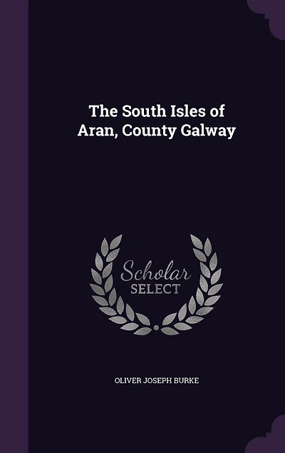 The South Isles of Aran, County Galway