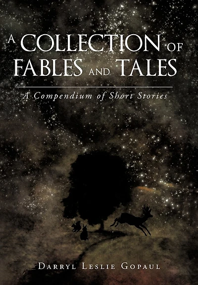 A Collection of Fables and Tales: Compendium Short Stories