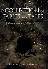 A Collection of Fables and Tales: Compendium Short Stories