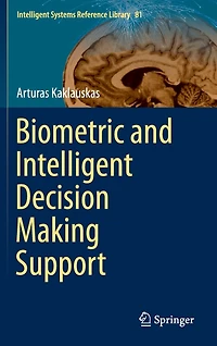 Biometric and Intelligent Decision Making Support