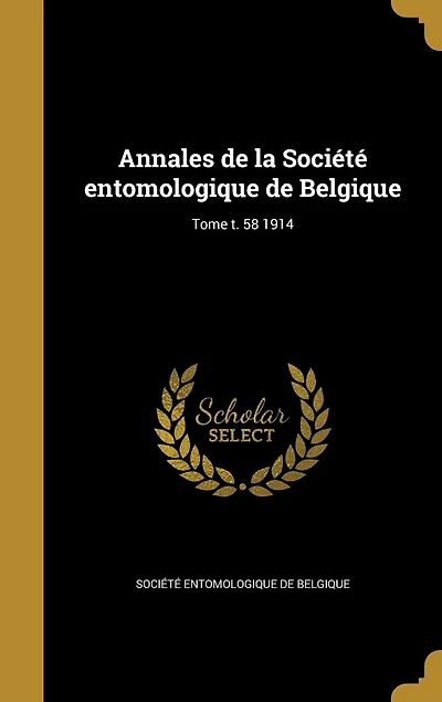 Annales de la Société entomologique de Belgique; Tome t